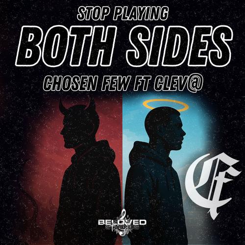 Stop Playing Both Sides (feat. Clev@)