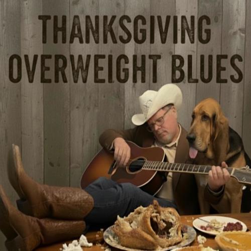 Thanksgiving Overweight Blues