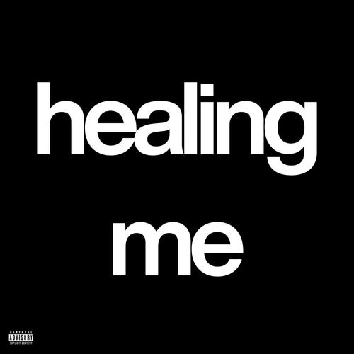 healing me (Explicit)