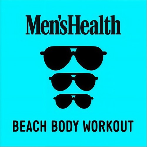Men's Health: Beach Body Workout (Explicit)