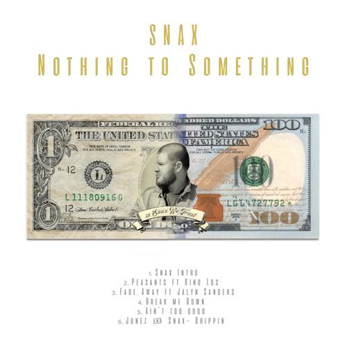 Nothing to Something (Explicit)