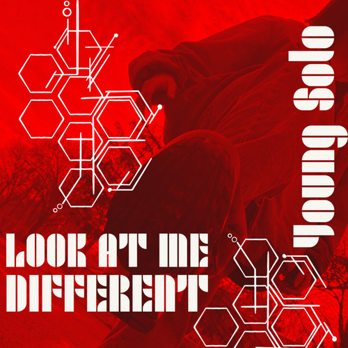 Look At Me Different (Explicit)