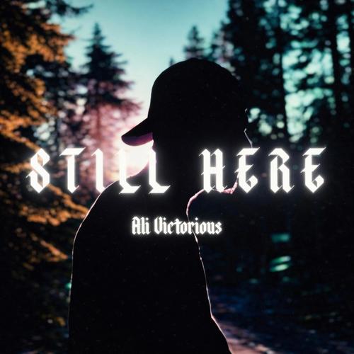 STILL HERE (Explicit)