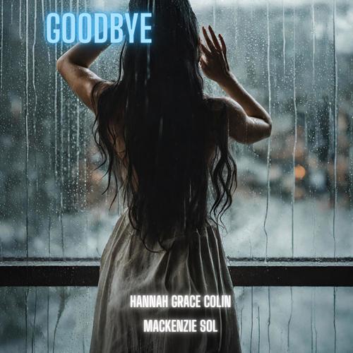 What is the Good in Goodbye (feat. Mackenzie Sol) [Special Version]