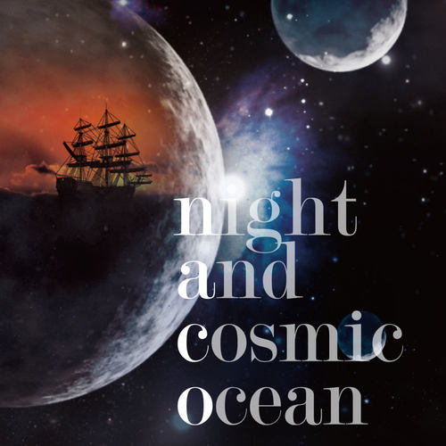 Night and Cosmic Ocean
