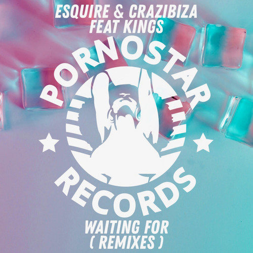 Waiting For(eSQUIRE 2019 Remix)