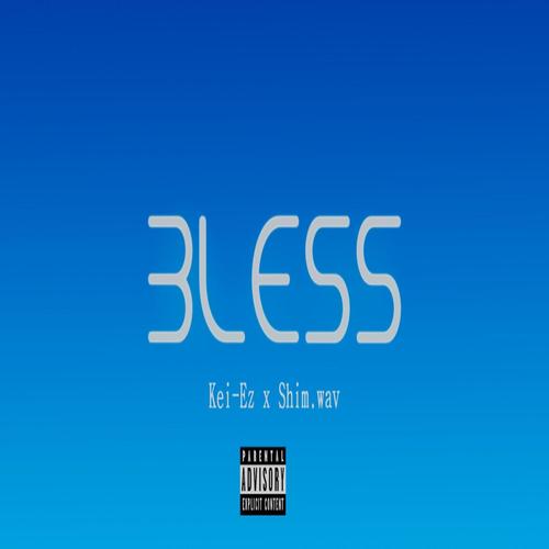 Bless (Explicit)