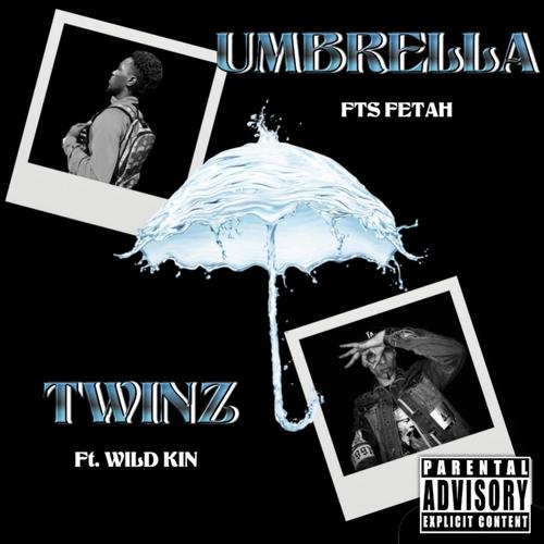 Umbrella Twinz (feat. Wild Kin) [Explicit]