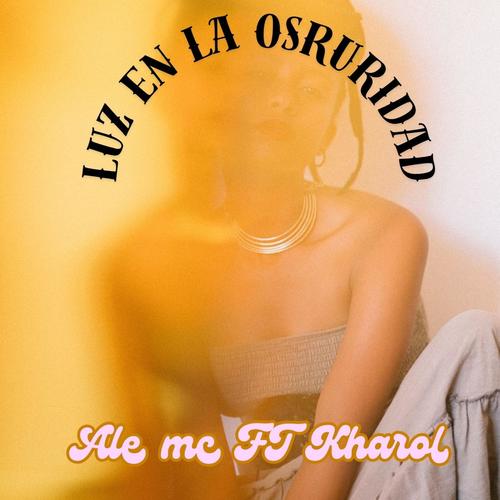 Luz en la oscuridad (feat. Kharol)