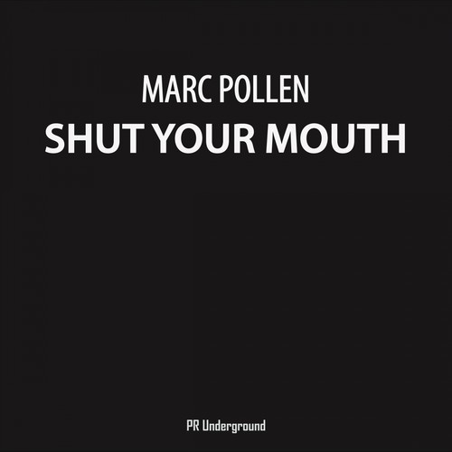 Shut Your Mouth