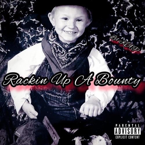 Rackin Up A Bounty (Explicit)