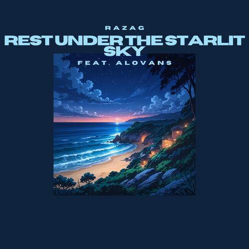 rest under the starlit sky (feat. Alovans)