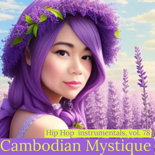 Cambodian Mystique Hip Hop Instrumentals, Vol. 78