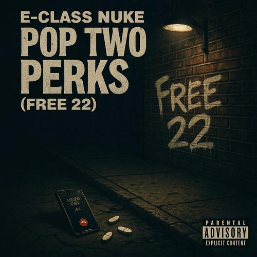 Pop Two Perks (Free 22) [Explicit]