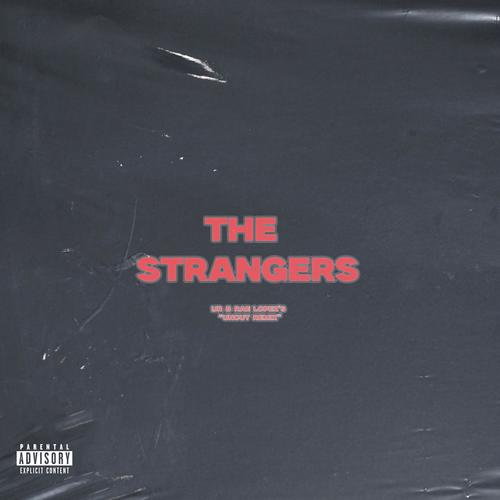 THE STRANGERS UNCUT REMIX (Explicit)