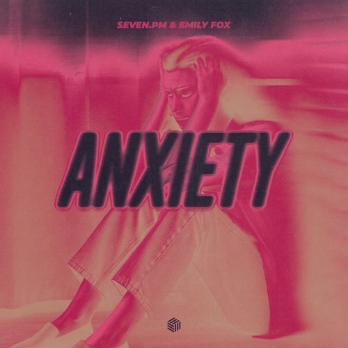 Anxiety (Explicit)