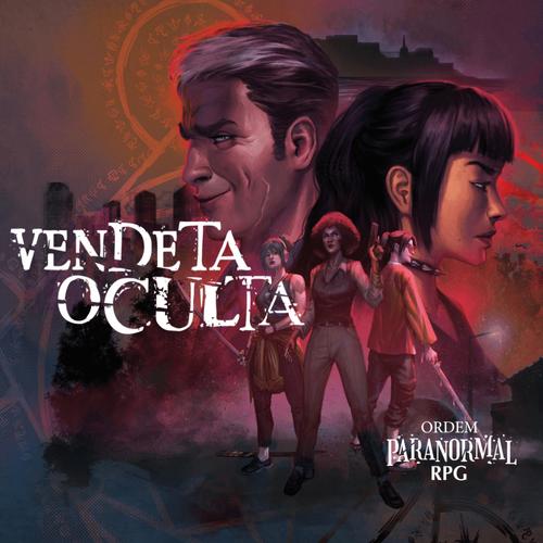 Ordem Paranormal: Vendeta Oculta, Vol. 1
