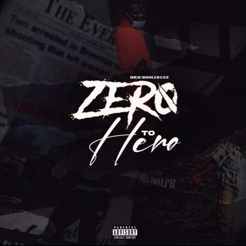Zer0 To Hero (Explicit)
