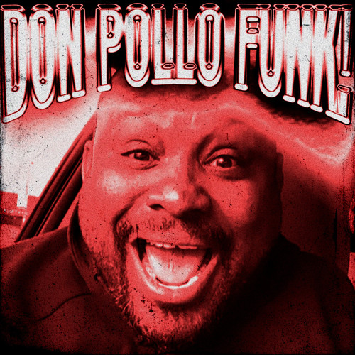 DON POLLO FUNK!
