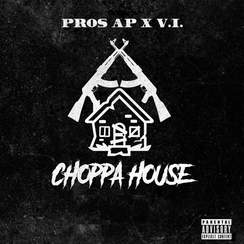 Choppa house (Explicit)