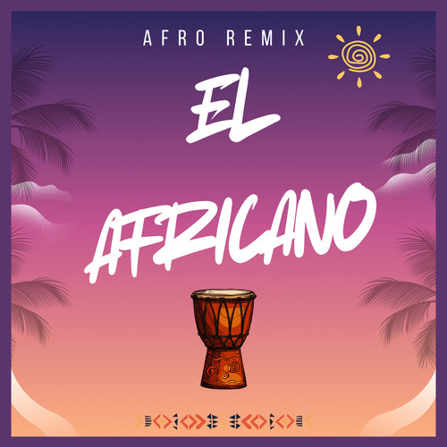 El Africano (Afro Remix)