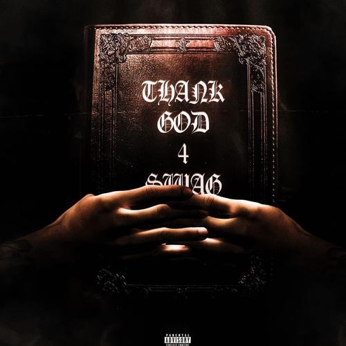ThankGod4Swag (Explicit)