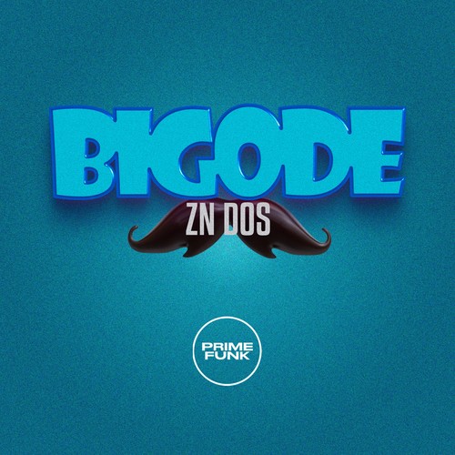 Zn Dos Bigode (Explicit)