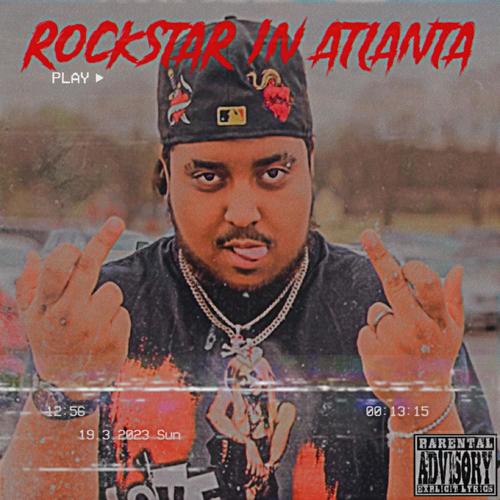 Rockstar In Atlanta (Explicit)