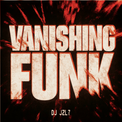 VANISHING FUNK (Explicit)