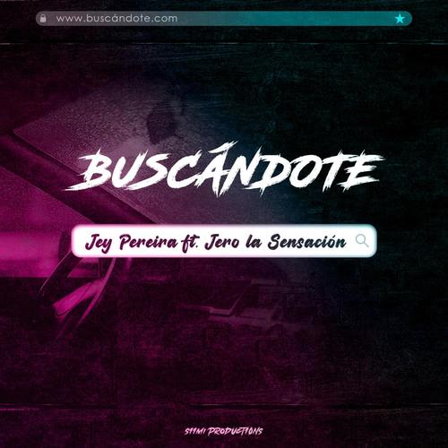 Buscandote (feat. Jey Pereira)