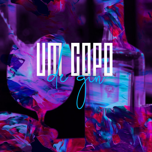 Um copo de gin (Explicit)