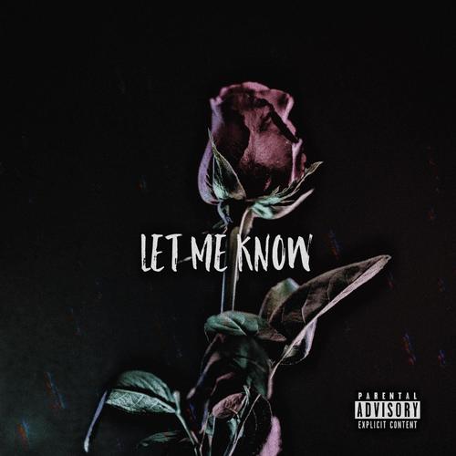 Let Me Know (Explicit)