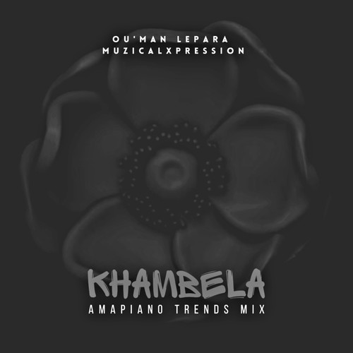 Khambela (Amapiano Trends Mix)