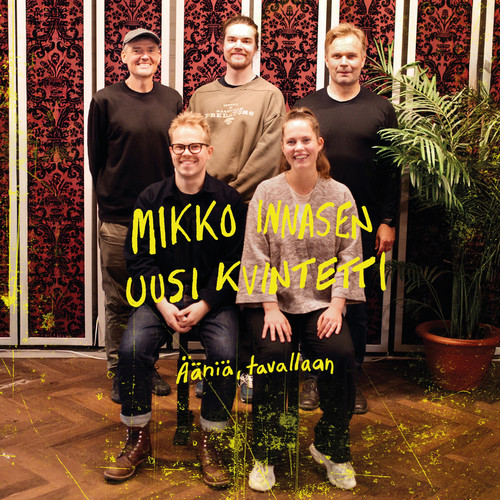 Mikko Innasen uusi kvintetti: Ääniä, tavallaan