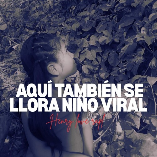 Aquí También Se Llora Niño Viral
