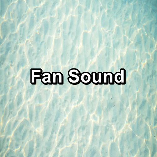 Fan Sound
