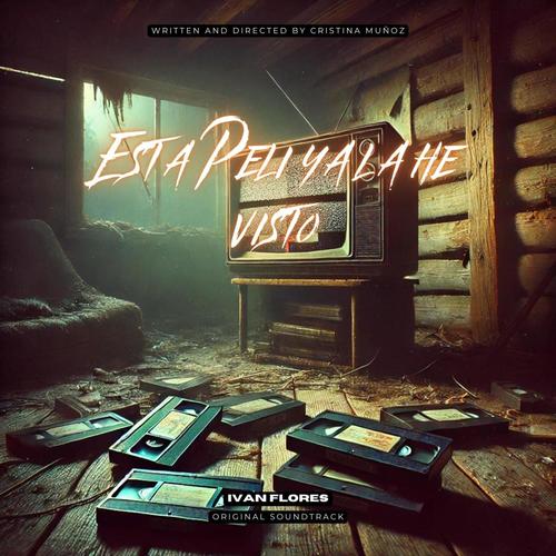 Esta peli ya la he visto (Original Theater Soundtrack)