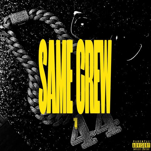 Same Crew (Explicit)