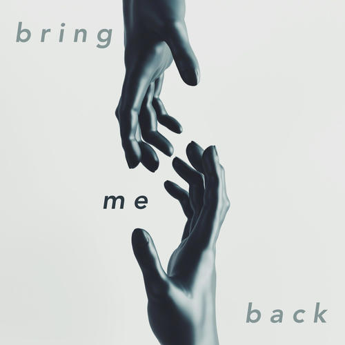 Bring Me Back