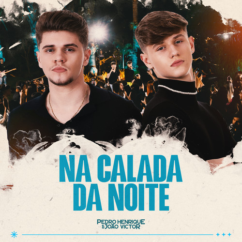 Na Calada Da Noite (Ao Vivo)