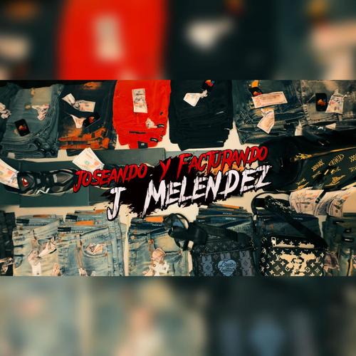 Joseando Y Facturando (Explicit)