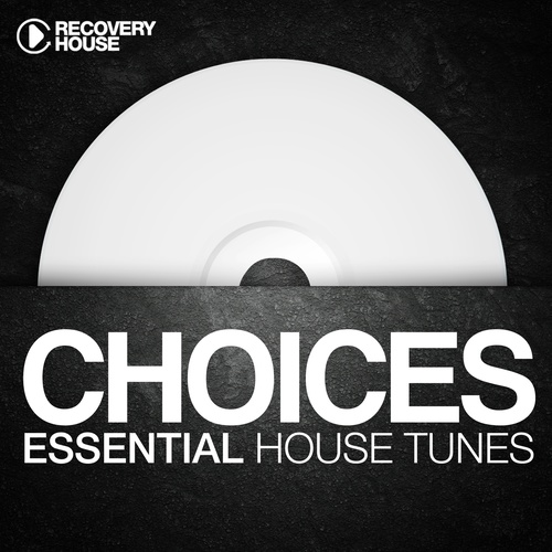 Choices - Essential House Tunes #1