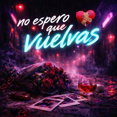 No espero que vuelvas