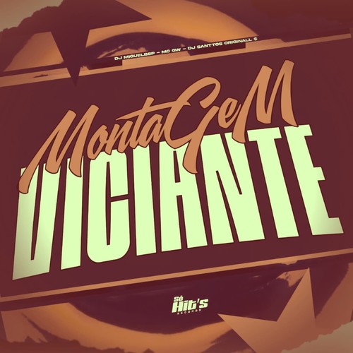 Montagem Viciante (Explicit)