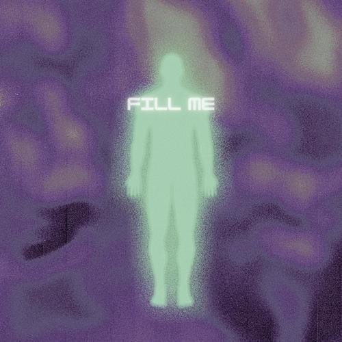 Fill Me