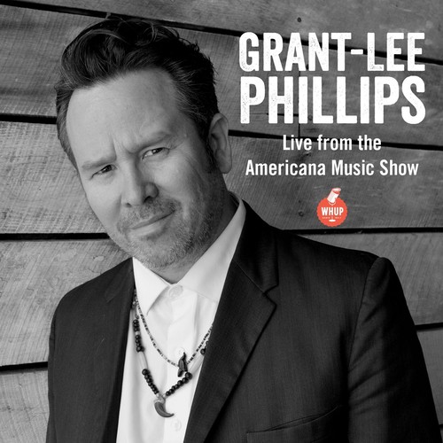Grant-Lee Phillips: Live from the Americana Music Show on WHUP
