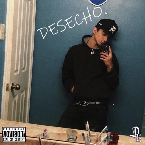 Desecho (feat. DeKleinec) [Explicit]