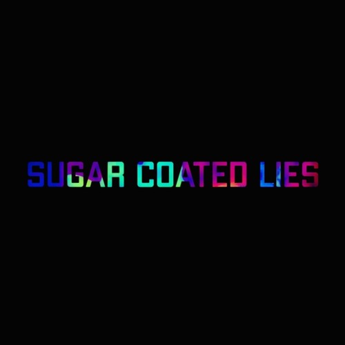 Sugar Coated Lies (Explicit)