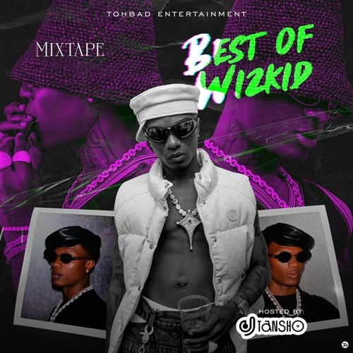 Best of WizKid (Mixtape) [Explicit]