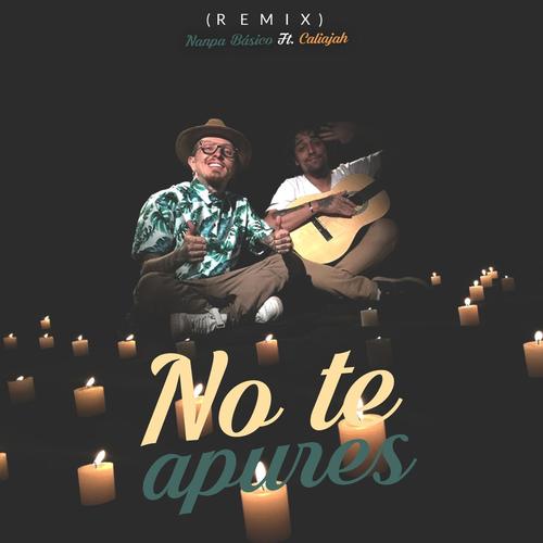 No Te Apures (Remix) [Explicit]